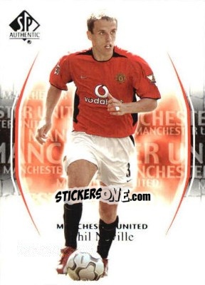 Sticker Phil Neville - Manchester United SP Authentic 2004 n. 33 - Upper Deck