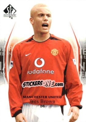 Sticker Wes Brown - Manchester United SP Authentic 2004 n. 36 - Upper Deck