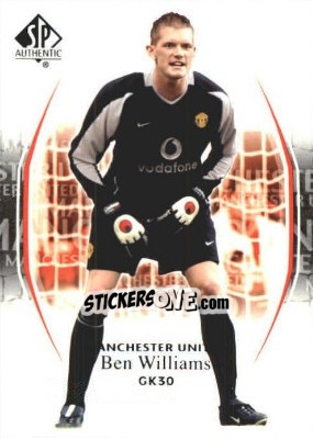 Sticker Ben Williams - Manchester United SP Authentic 2004 n. 60 - Upper Deck