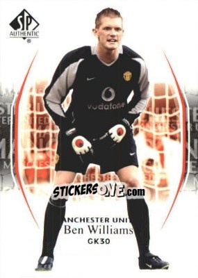 Figurina Ben Williams - Manchester United SP Authentic 2004 - Upper Deck