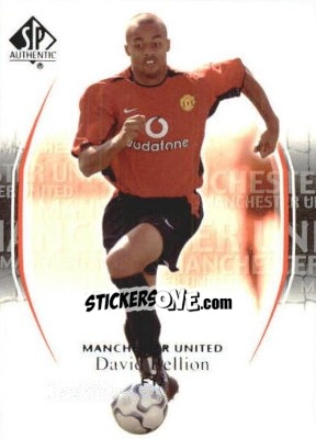 Sticker David Bellion - Manchester United SP Authentic 2004 n. 72 - Upper Deck