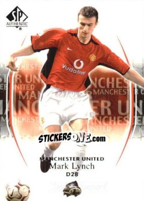 Cromo Mark Lynch - Manchester United SP Authentic 2004 - Upper Deck