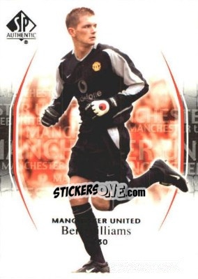 Sticker Ben Williams - Manchester United SP Authentic 2004 - Upper Deck