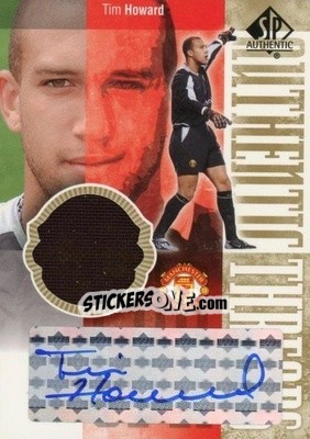 Sticker Tim Howard - Manchester United SP Authentic 2004 n. ATG-TH - Upper Deck