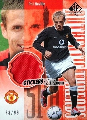 Sticker Phil Neville - Manchester United SP Authentic 2004 n. ATR-PN - Upper Deck