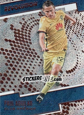 Sticker Paul Aguilar - Revolution Soccer 2017 - Panini