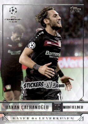 Sticker Hakan Calhanoglu - UEFA Champions League Showcase 2016-2017 n. 18 - Topps