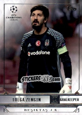 Sticker Tolga Zengin - UEFA Champions League Showcase 2016-2017 n. 23 - Topps