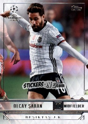 Sticker Olcay Sahan - UEFA Champions League Showcase 2016-2017 - Topps