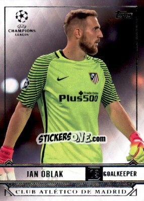 Sticker Jan Oblak - UEFA Champions League Showcase 2016-2017 n. 37 - Topps