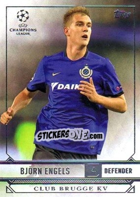 Sticker Bjorn Engels - UEFA Champions League Showcase 2016-2017 n. 44 - Topps