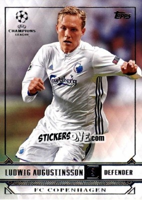 Cromo Ludwig Augustinsson - UEFA Champions League Showcase 2016-2017 - Topps