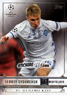 Sticker Serhiy Sydorchuk - UEFA Champions League Showcase 2016-2017 n. 76 - Topps