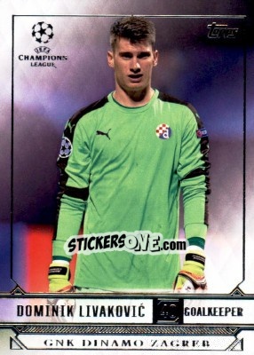 Sticker Dominik Livakovic - UEFA Champions League Showcase 2016-2017 n. 95 - Topps