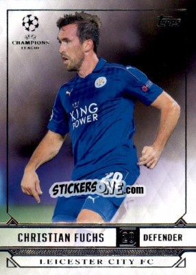 Sticker Christian Fuchs - UEFA Champions League Showcase 2016-2017 n. 116 - Topps