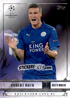Sticker Robert Huth - UEFA Champions League Showcase 2016-2017 n. 117 - Topps