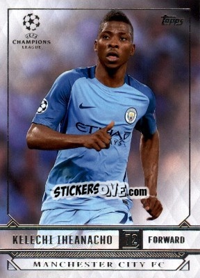 Sticker Kelechi Iheanacho - UEFA Champions League Showcase 2016-2017 n. 128 - Topps