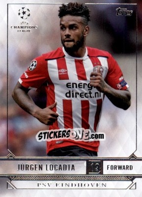 Cromo Jürgen Locadia - UEFA Champions League Showcase 2016-2017 - Topps