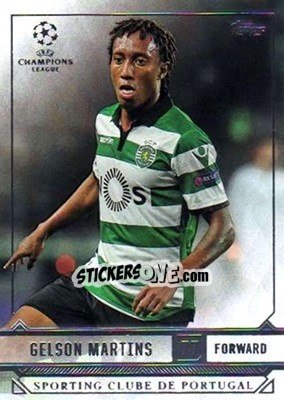 Figurina Gelson Martins - UEFA Champions League Showcase 2016-2017 - Topps