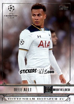 Sticker Dele Alli - UEFA Champions League Showcase 2016-2017 n. 188 - Topps