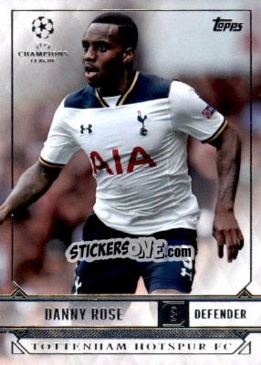 Sticker Danny Rose - UEFA Champions League Showcase 2016-2017 n. 193 - Topps