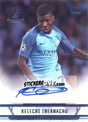 Sticker Kelechi Iheanacho - UEFA Champions League Showcase 2016-2017 n. CLA-KI - Topps