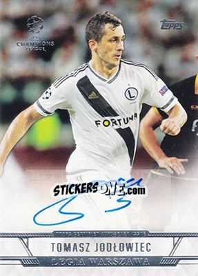 Sticker Tomasz Jodlowiec - UEFA Champions League Showcase 2016-2017 n. CLA-TJ - Topps