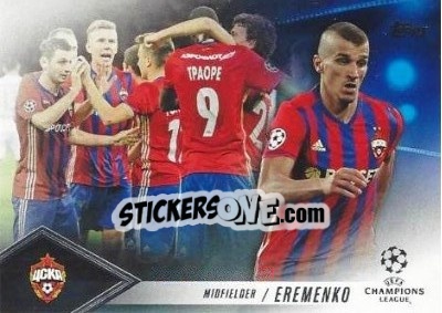 Sticker Roman Eremenko - UEFA Champions League Showcase 2016-2017 n. CP-RE - Topps