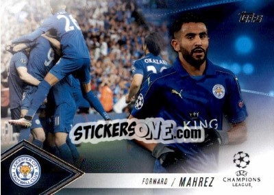 Sticker Riyad Mahrez - UEFA Champions League Showcase 2016-2017 - Topps