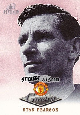 Sticker Stan Pearson - Manchester United Greatest Platinum 1999 n. 34 - Futera