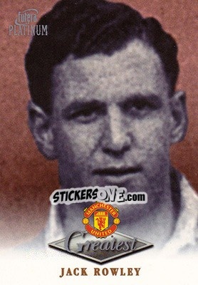 Figurina Jack Rowley - Manchester United Greatest Platinum 1999 n. 38 - Futera