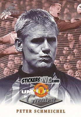 Sticker Peter Schmeichel - Manchester United Greatest Platinum 1999 - Futera