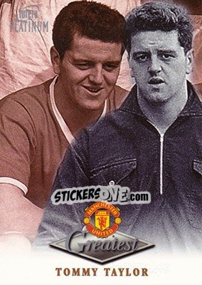 Sticker Tommy Taylor - Manchester United Greatest Platinum 1999 - Futera