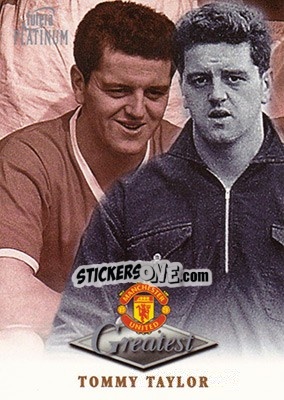 Sticker Tommy Taylor - Manchester United Greatest Platinum 1999 n. 45 - Futera