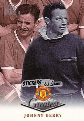 Figurina Johnny Berry - Manchester United Greatest Platinum 1999 - Futera