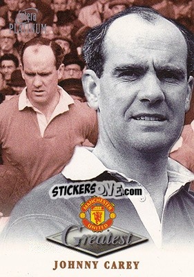 Sticker Johnny Carey - Manchester United Greatest Platinum 1999 - Futera