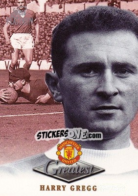 Figurina Harry Gregg - Manchester United Greatest Platinum 1999 n. 20 - Futera