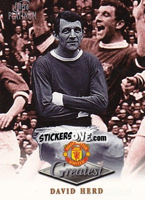 Cromo David Herd - Manchester United Greatest Platinum 1999 n. 21 - Futera