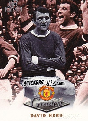 Sticker David Herd - Manchester United Greatest Platinum 1999 - Futera