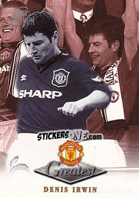 Sticker Denis Irwin - Manchester United Greatest Platinum 1999 n. 25 - Futera