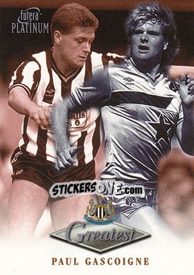 Sticker Paul Gascoigne - Newcastle Greatest Platinum 1999 - Futera