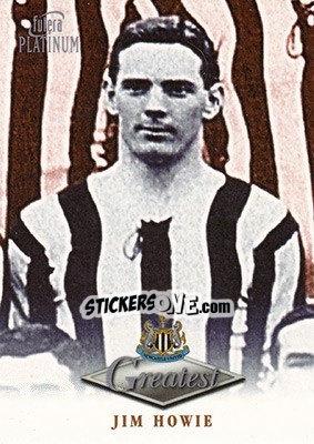 Sticker Jim Howie - Newcastle Greatest Platinum 1999 - Futera