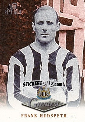 Sticker Frank Hudspeth - Newcastle Greatest Platinum 1999 - Futera