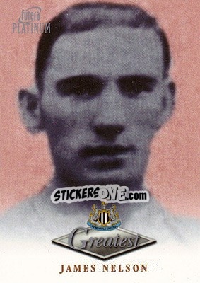 Sticker James Nelson - Newcastle Greatest Platinum 1999 n. 34 - Futera