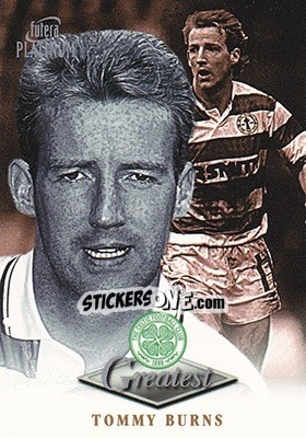 Sticker Tommy Burns - Celtic Greatest Platinum 1999 n. 5 - Futera