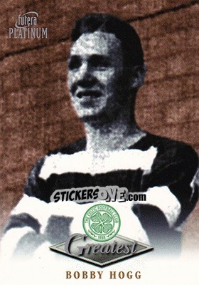Sticker Bobby Hogg - Celtic Greatest Platinum 1999 - Futera