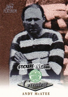 Sticker Andy McAtee - Celtic Greatest Platinum 1999 - Futera