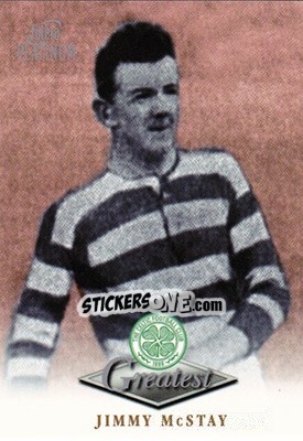 Sticker Jimmy McStay - Celtic Greatest Platinum 1999 n. 35 - Futera