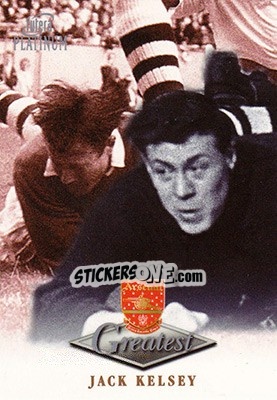 Cromo Jack Kelsey - Arsenal Greatest Platinum 1999 n. 25 - Futera