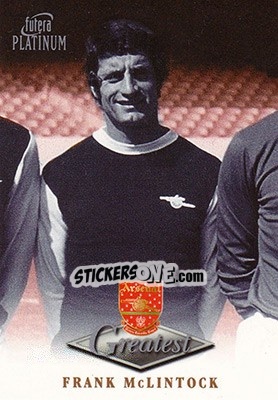 Sticker Frank McLintock - Arsenal Greatest Platinum 1999 n. 32 - Futera